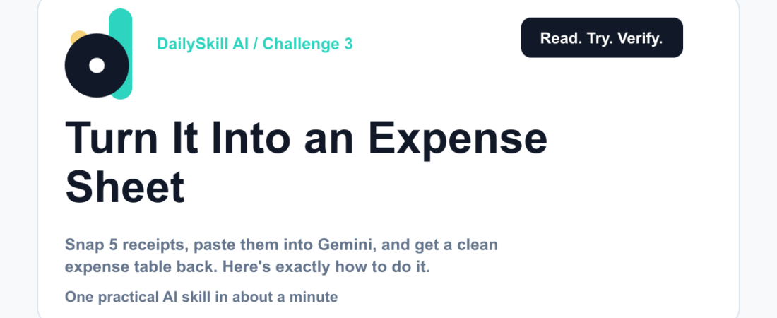 Day 3 — Turn Receipt Photos into an Expense Sheet in 60 Seconds (AI 1-Minute Challenge) — dailyskill.ai AI tips for beginners