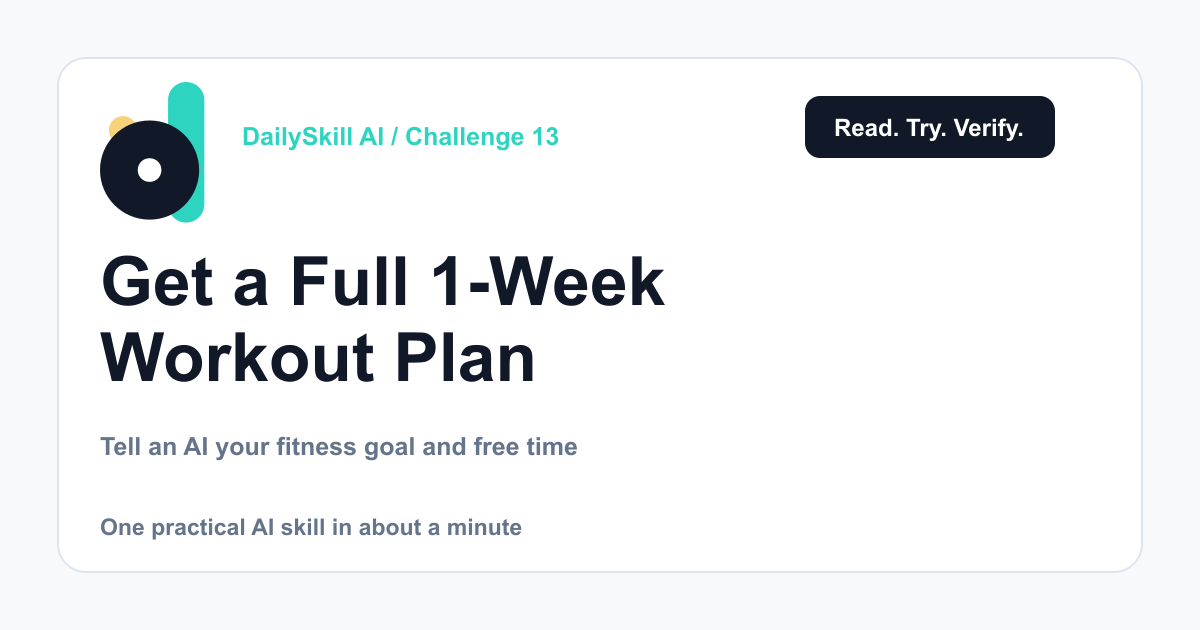Day 13 — Get a Full 1-Week Workout Plan from AI in Under a Minute (AI 1-Minute Challenge)