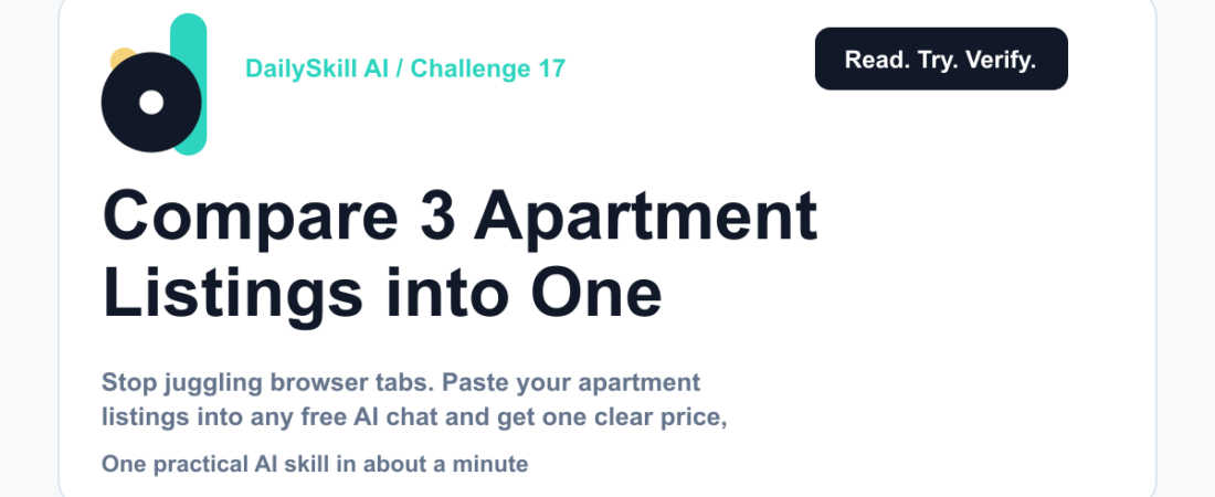 Day 17 — Compare 3 Apartment Listings into One Decision Table (AI 1-Minute Challenge) — dailyskill.ai AI tips for beginners