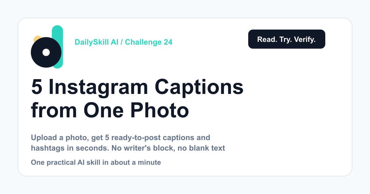 Day 24 — 5 Instagram Captions from One Photo — AI Does the Writing (AI 1-Minute Challenge)