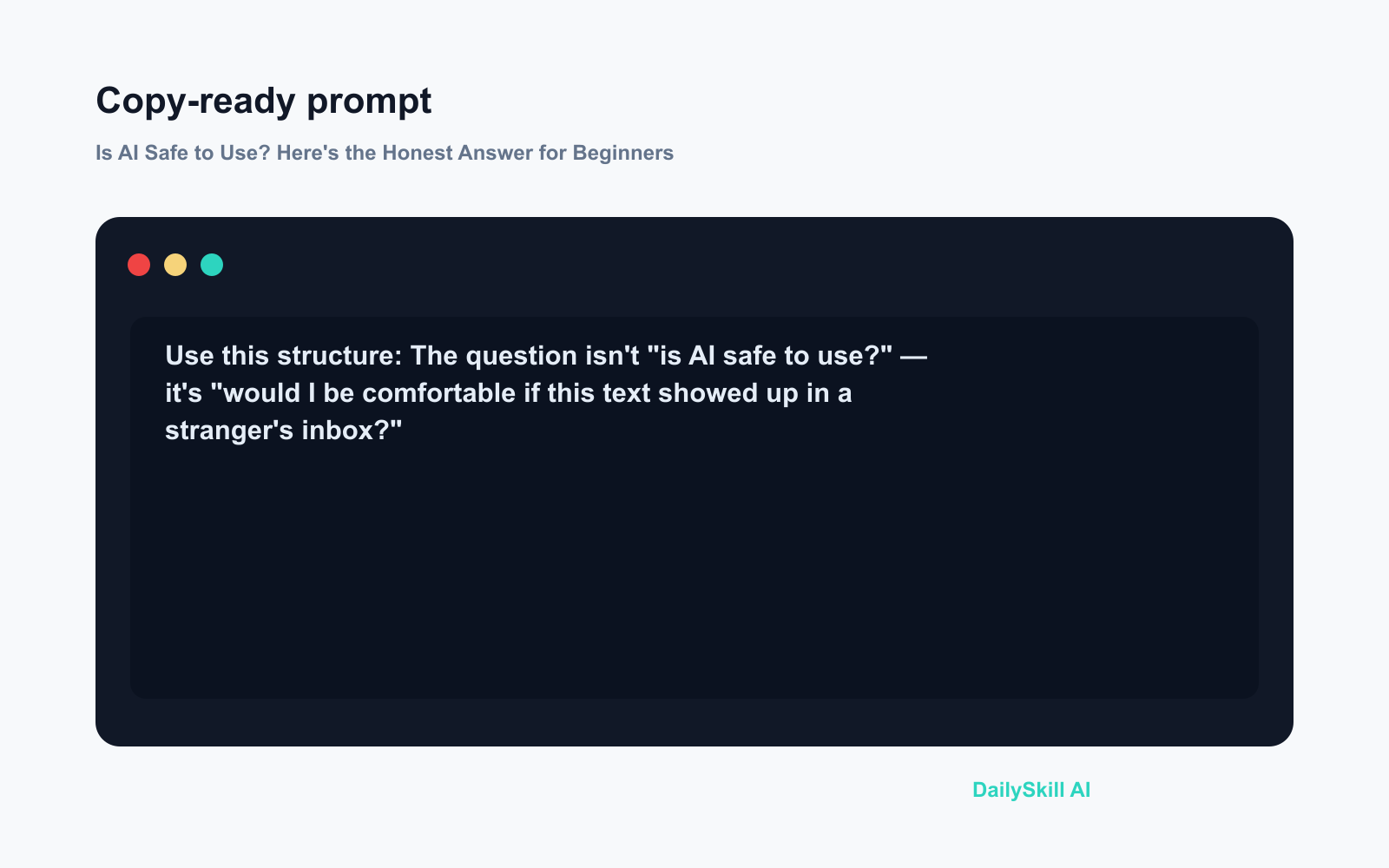 Is AI Safe to Use? Here's the Honest Answer for Beginners - Prompt input visual