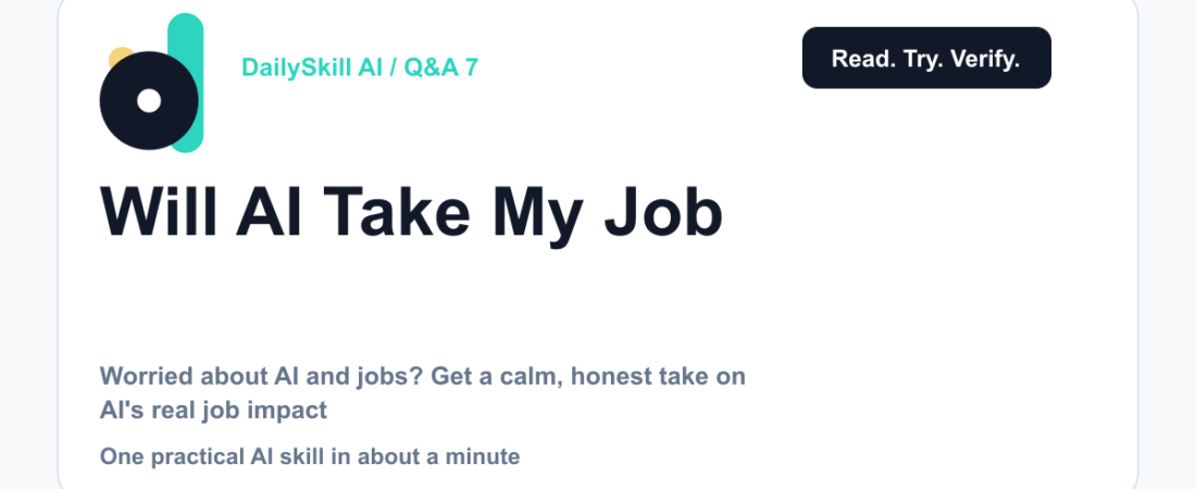 Will AI Take My Job — and What Should I Actually Do About It? — dailyskill.ai AI tips for beginners
