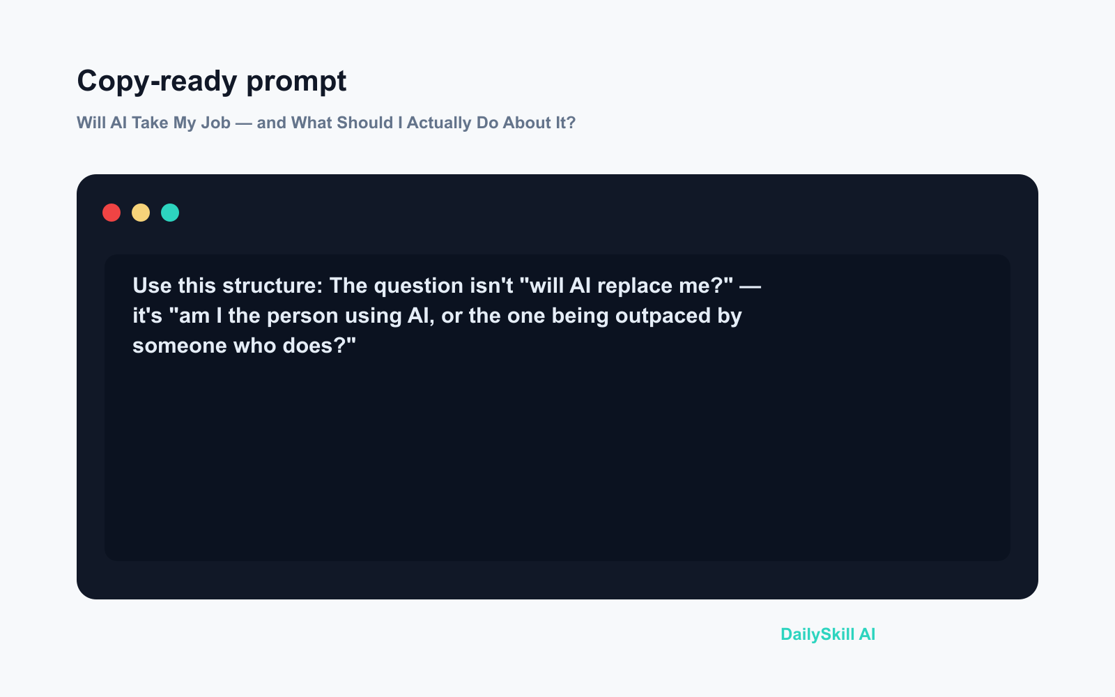 Will AI Take My Job — and What Should I Actually Do About It? - Prompt input visual