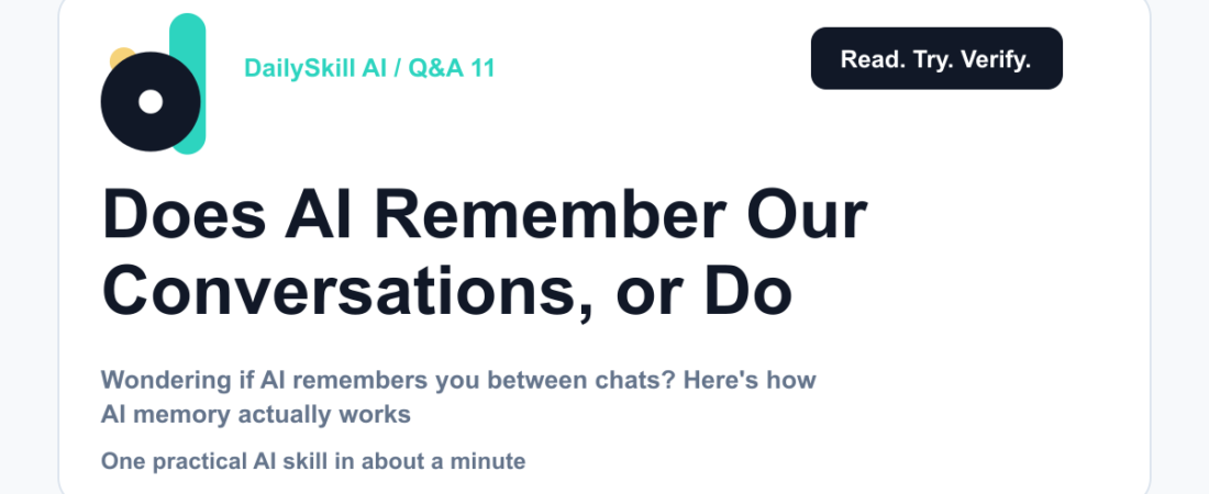 Does AI Remember Our Conversations, or Do You Start Over Every Time? — dailyskill.ai AI tips for beginners
