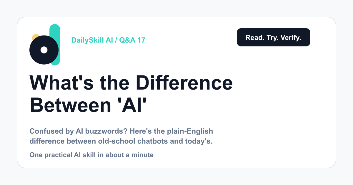 What’s the Difference Between ‘AI’ and the Chatbots I’ve Used Before?