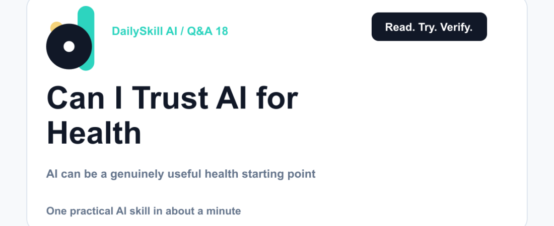 Can I Trust AI for Health and Medical Questions? — dailyskill.ai AI tips for beginners