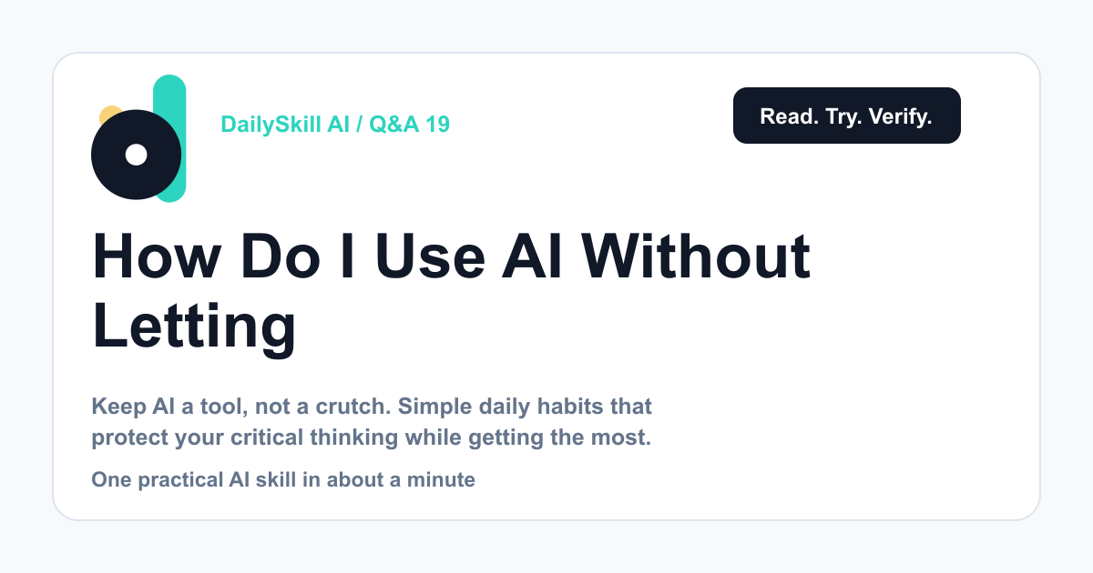 How Do I Use AI Without Letting It Do All My Thinking for Me?