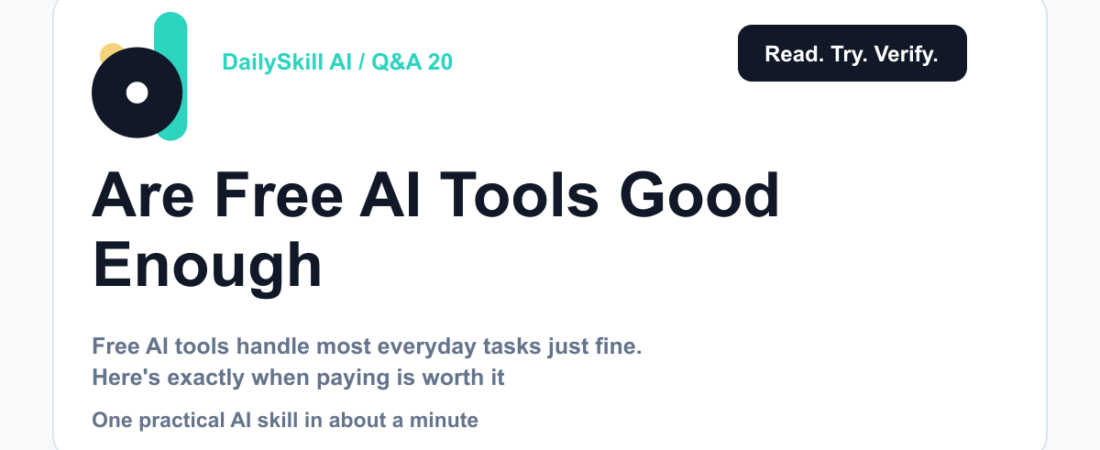 Are Free AI Tools Good Enough, or Will I Eventually Have to Pay? — dailyskill.ai AI tips for beginners