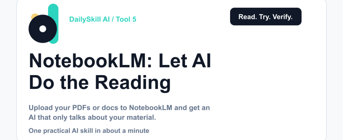 NotebookLM — Study Smarter by Letting AI Read Your Notes for You — dailyskill.ai AI tips for beginners