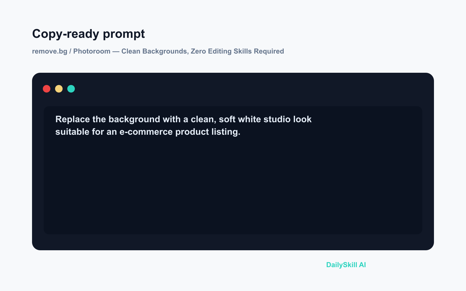 remove.bg / Photoroom — Clean Backgrounds, Zero Editing Skills Required - Prompt input visual