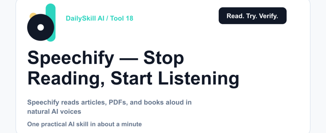 Speechify — Stop Reading, Start Listening — dailyskill.ai AI tips for beginners
