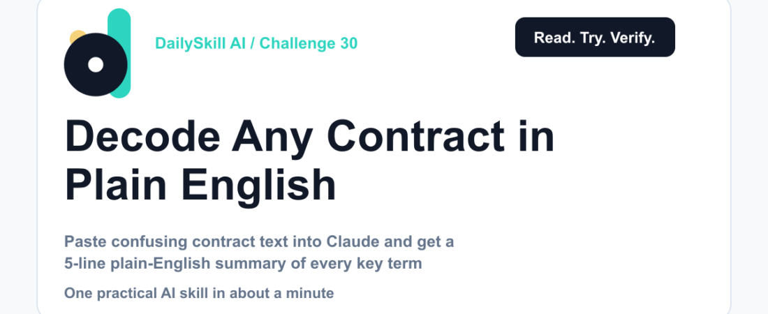Day 30 β Decode Any Contract in Plain English in 60 Seconds (AI 1-Minute Challenge) β dailyskill.ai AI tips for beginners