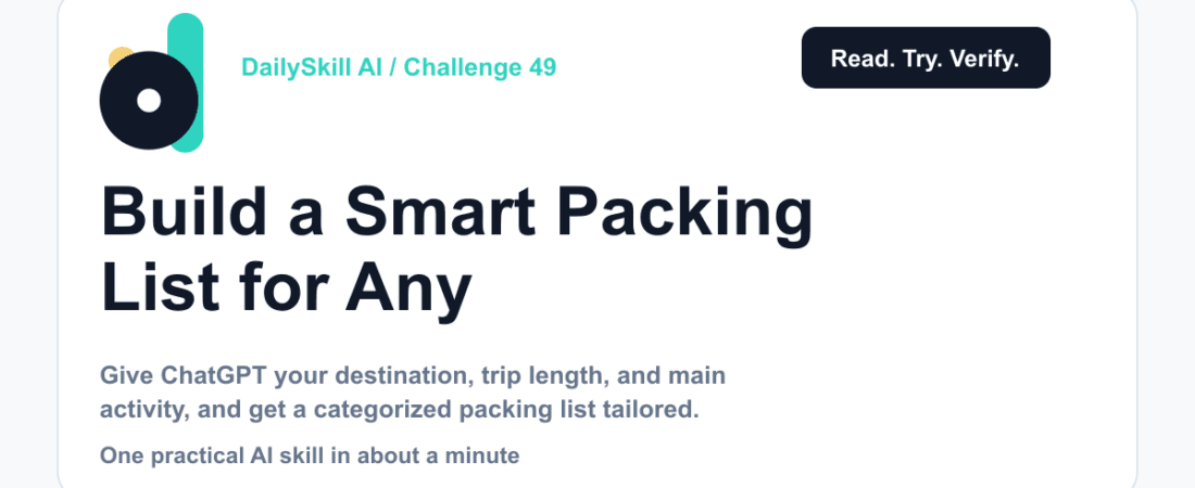 Build a Smart Packing List for Any Trip in 60 Seconds — dailyskill.ai AI tips for beginners