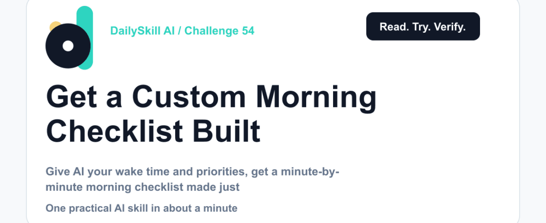Get a Custom Morning Checklist Built for Your Exact Schedule — dailyskill.ai AI tips for beginners