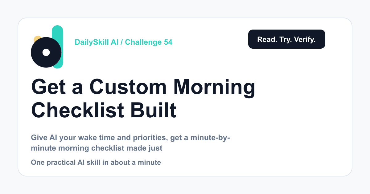 Get a Custom Morning Checklist Built for Your Exact Schedule
