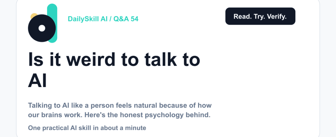 Is it weird to talk to AI like it's a person? — dailyskill.ai AI tips for beginners