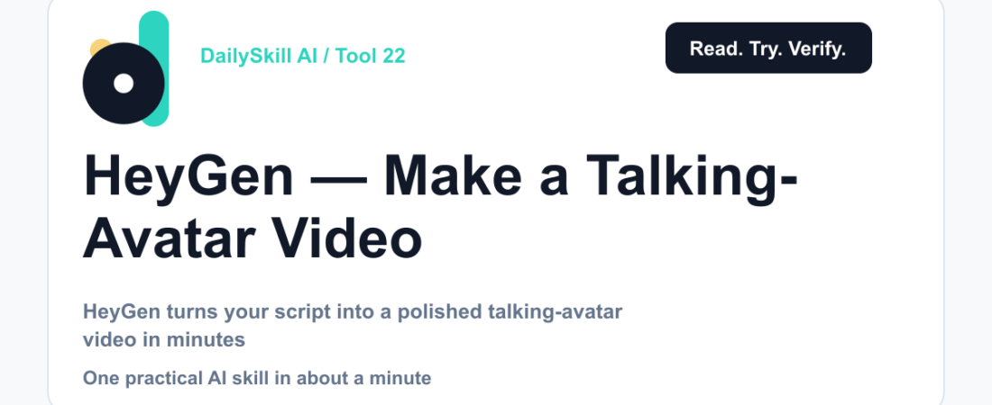 HeyGen — Make a Talking-Avatar Video From a Script Alone — dailyskill.ai AI tips for beginners