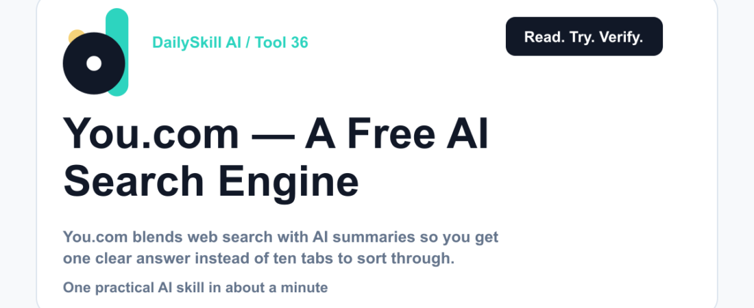 You.com — A Free AI Search Engine That Skips the 10 Blue Links — dailyskill.ai AI tips for beginners