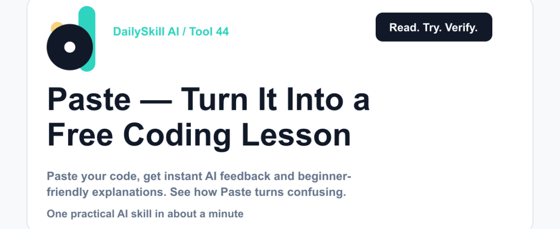 Paste — Turn Any Code Snippet Into a Free Coding Lesson — dailyskill.ai AI tips for beginners