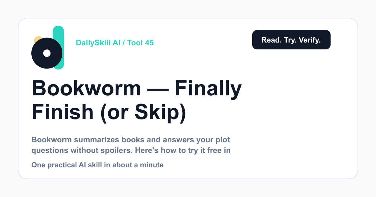 Bookworm — Finally Finish (or Skip) That Book on Your Shelf