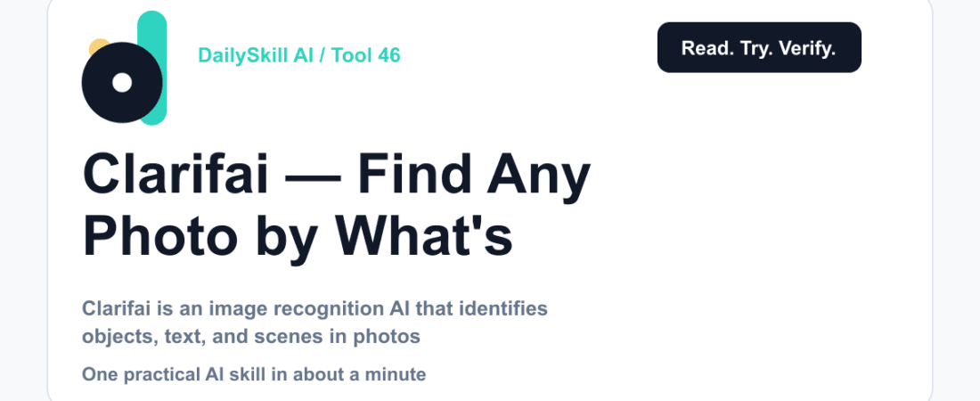 Clarifai — Find Any Photo by What's In It, Not When You Took It — dailyskill.ai AI tips for beginners