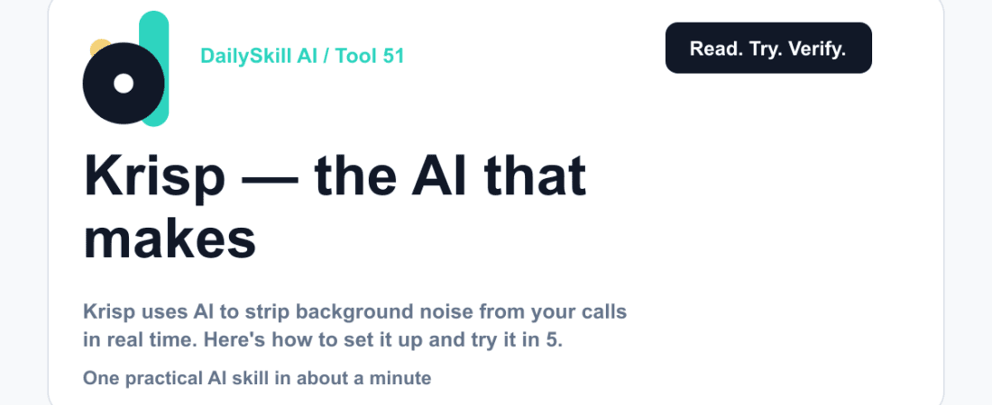 Krisp — the AI that makes your noisy room disappear on calls — dailyskill.ai AI tips for beginners
