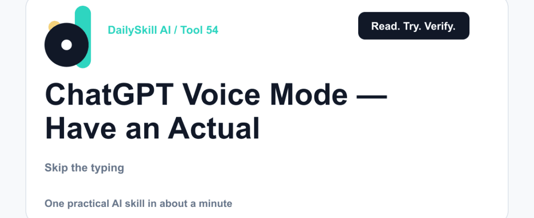 ChatGPT Voice Mode — Have an Actual Spoken Conversation With AI — dailyskill.ai AI tips for beginners