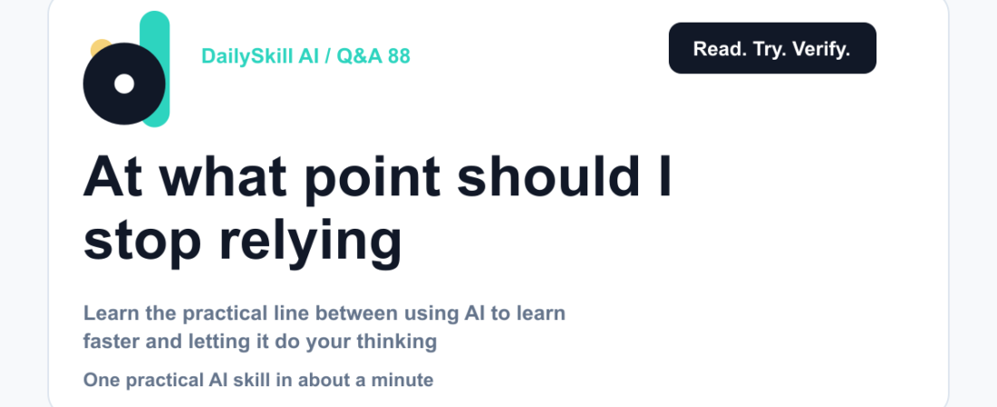 At what point should I stop relying on AI and just do something myself? — DailySkill AI challenge card with an abstract brand illustration