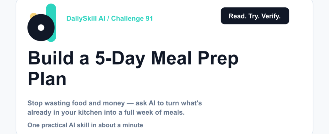 Build a 5-Day Meal Prep Plan From What's Already in Your Kitchen — DailySkill AI challenge card with an abstract brand illustration