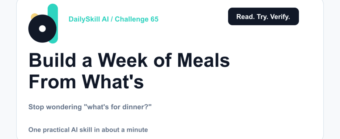 Build a Week of Meals From What's Already In Your Kitchen — DailySkill AI challenge card with an abstract brand illustration