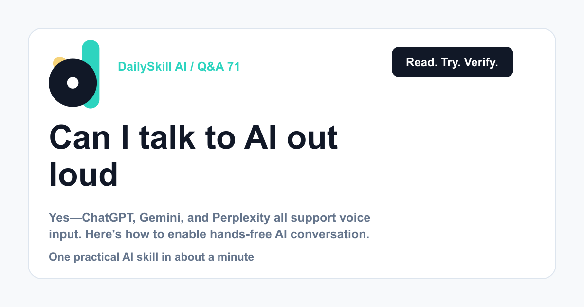 Can I talk to AI out loud instead of typing?