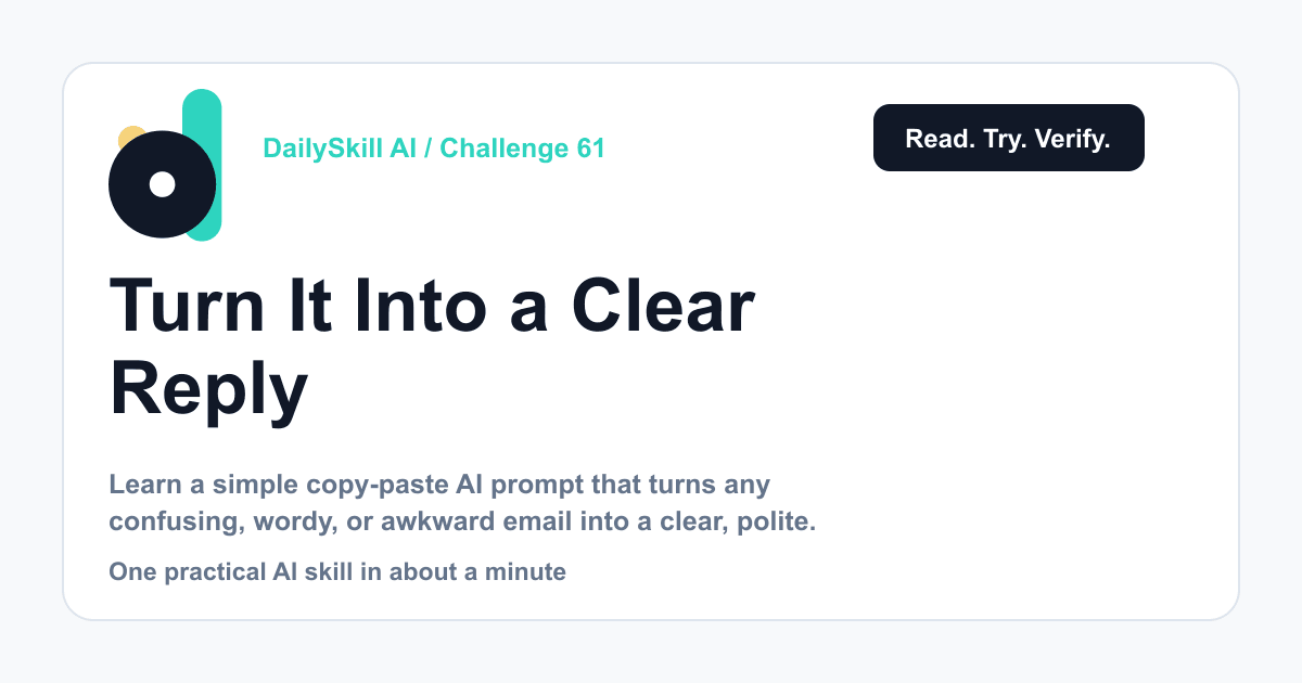 Turn a Confusing Email Into a Clear Reply in Under 60 Seconds