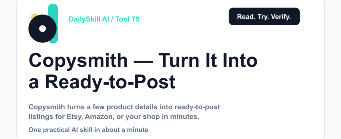 Copysmith — Turn One Product Into a Ready-to-Post Listing in Minutes — DailySkill AI challenge card with an abstract brand illustration
