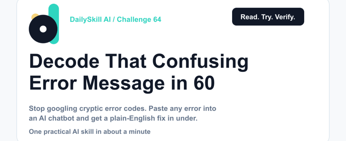 Decode That Confusing Error Message in 60 Seconds — DailySkill AI challenge card with an abstract brand illustration