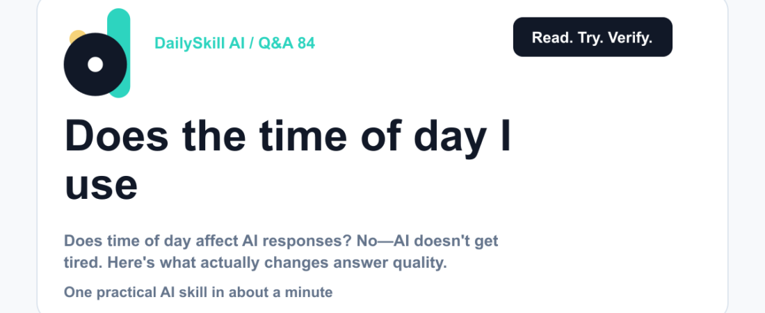 Does the time of day I use AI affect the quality of answers? — DailySkill AI challenge card with an abstract brand illustration