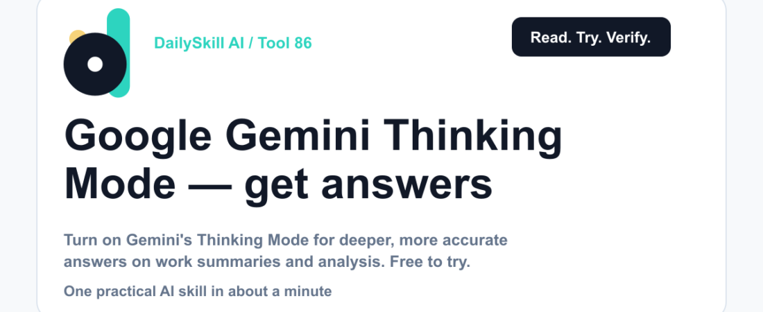 Google Gemini Thinking Mode — get answers that are actually checked, not just fast — DailySkill AI challenge card with an abstract brand illustration