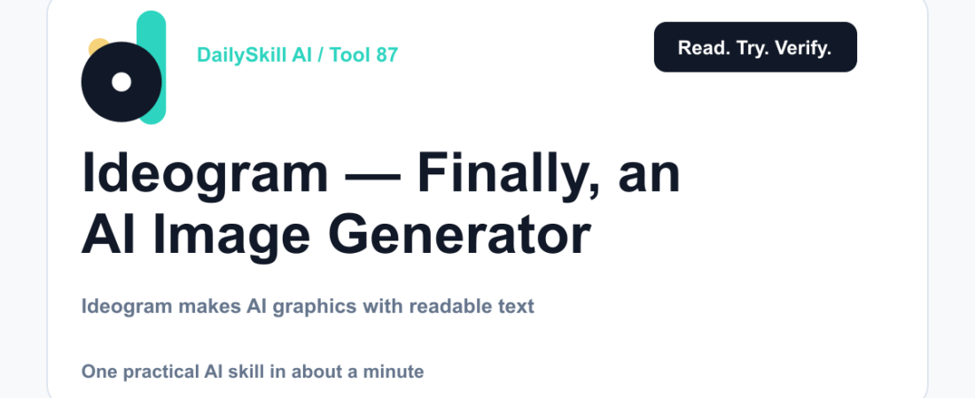 Ideogram — Finally, an AI Image Generator That Gets Text Right — DailySkill AI challenge card with an abstract brand illustration