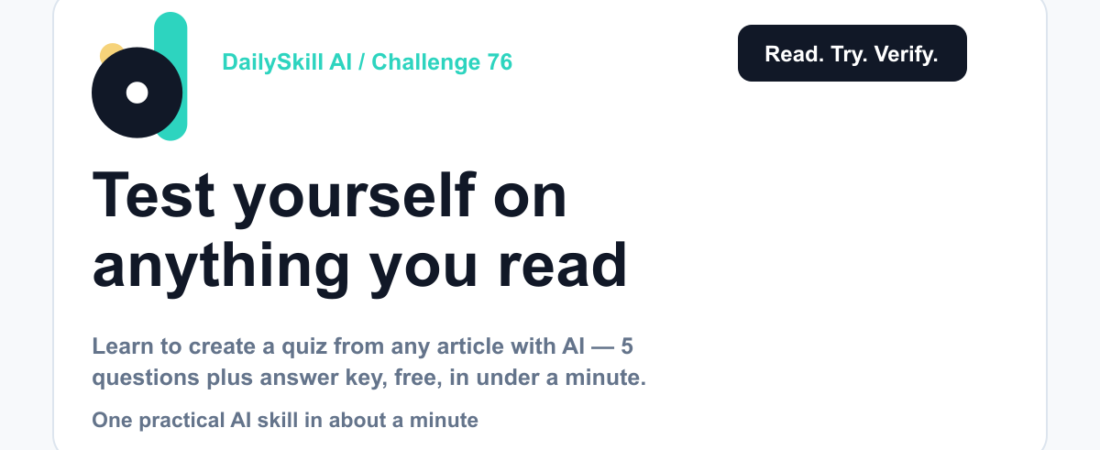 Test yourself on anything you read — instantly — DailySkill AI challenge card with an abstract brand illustration