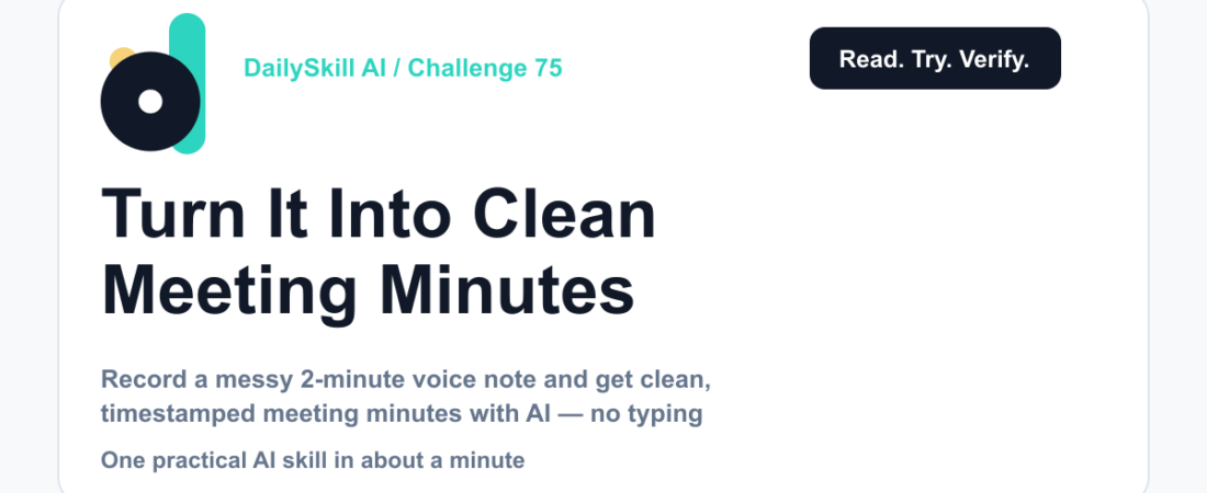 Turn Any Voice Memo Into Clean Meeting Minutes — DailySkill AI challenge card with an abstract brand illustration