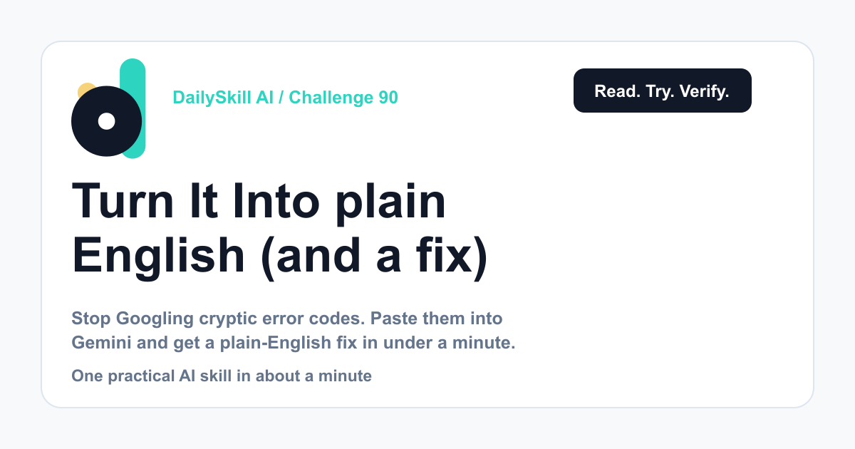 Turn confusing error messages into plain English (and a fix)