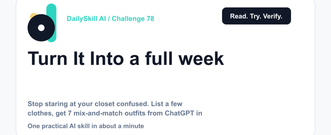 Turn "I have nothing to wear" into a full week of outfits, using clothes you already own — DailySkill AI challenge card with an abstract brand illustration