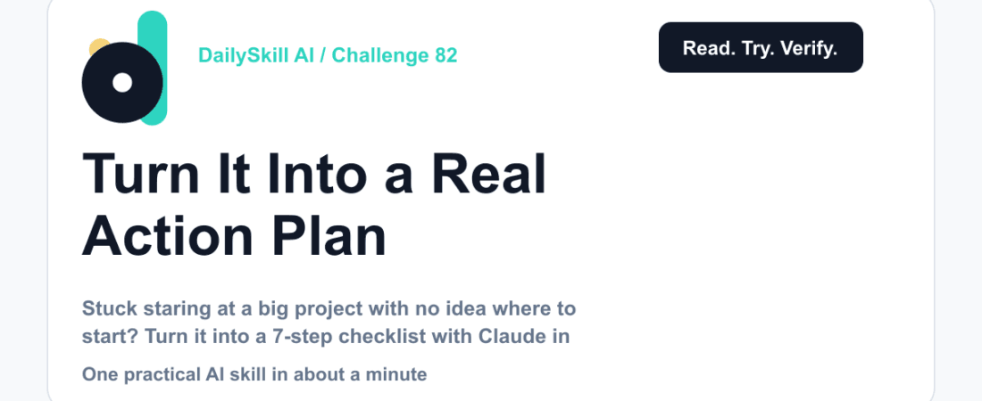 Turn "I Should Really Do This Someday" Into a Real Action Plan — DailySkill AI challenge card with an abstract brand illustration