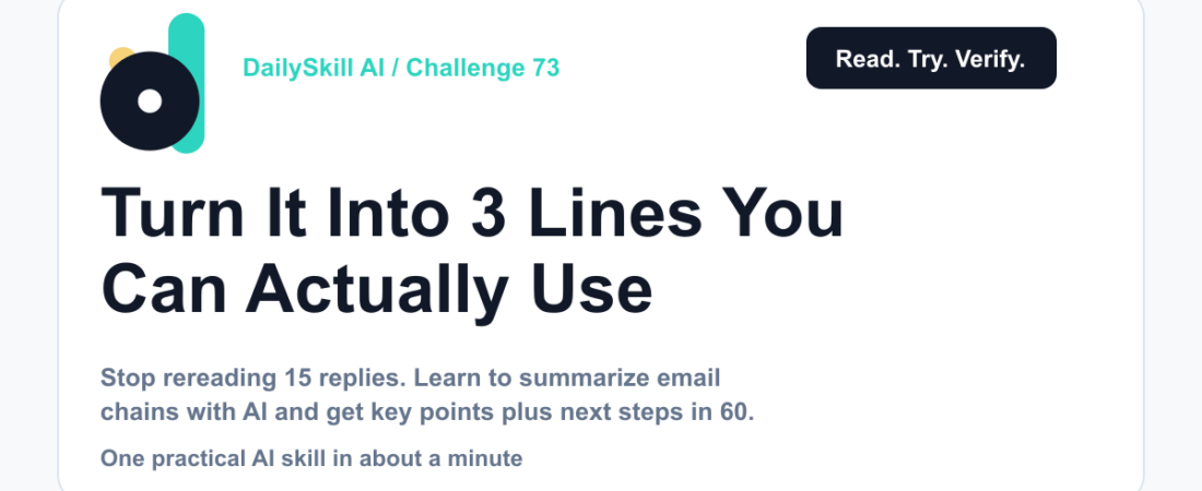 Turn That 15-Reply Email Chain Into 3 Lines You Can Actually Use — DailySkill AI challenge card with an abstract brand illustration