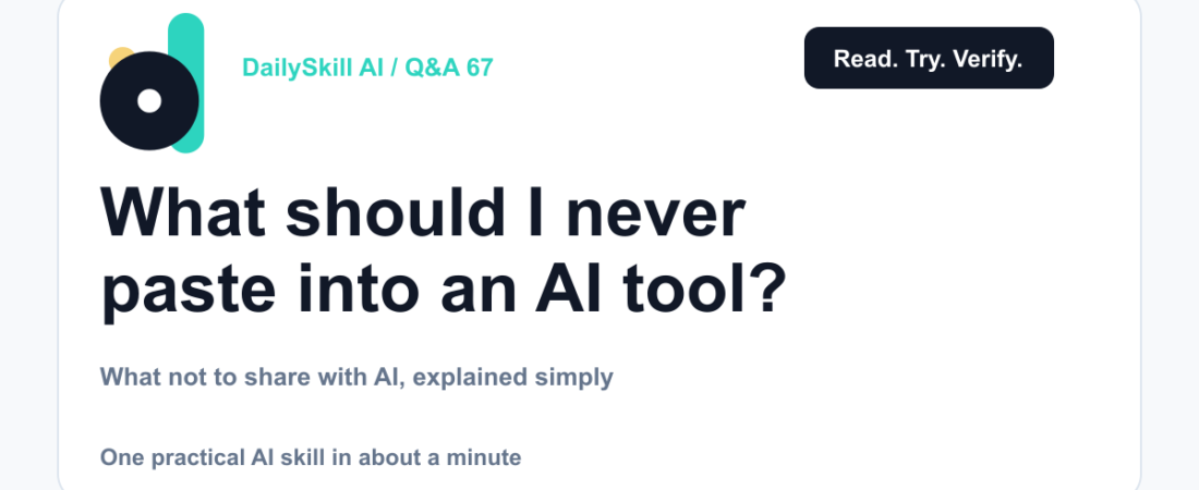 What should I never paste into an AI tool? — DailySkill AI challenge card with an abstract brand illustration