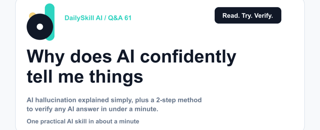 Why does AI confidently tell me things that are totally wrong? — DailySkill AI challenge card with an abstract brand illustration