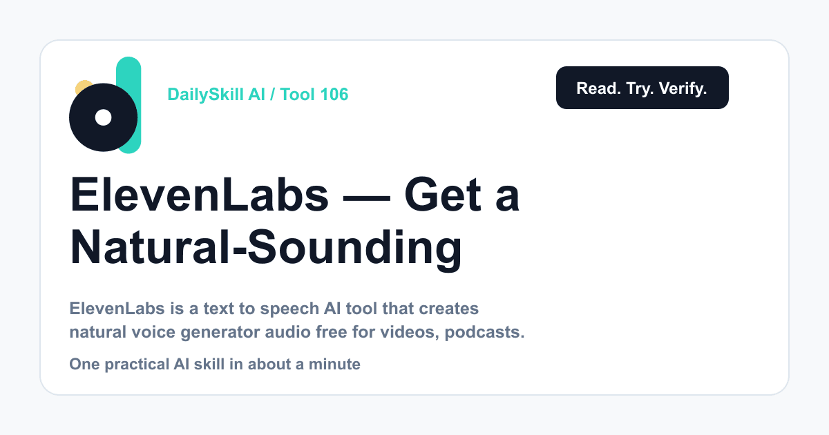 ElevenLabs — Get a Natural-Sounding Voiceover Without a Microphone — DailySkill AI challenge card with an abstract brand illustration