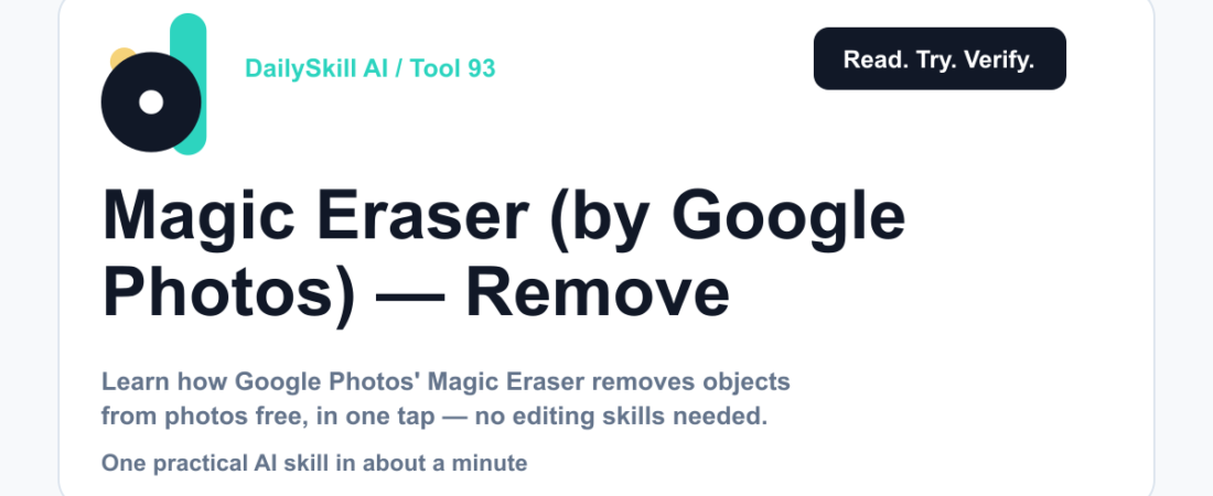 Magic Eraser (by Google Photos) — Remove Photobombers From Your Photos in Seconds — DailySkill AI challenge card with an abstract brand illustration