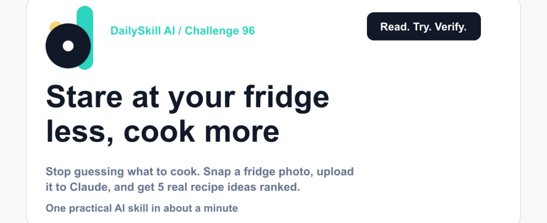Stare at your fridge less, cook more — with one photo and Claude — DailySkill AI challenge card with an abstract brand illustration