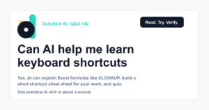 Can AI help me learn keyboard shortcuts and Excel formulas faster?