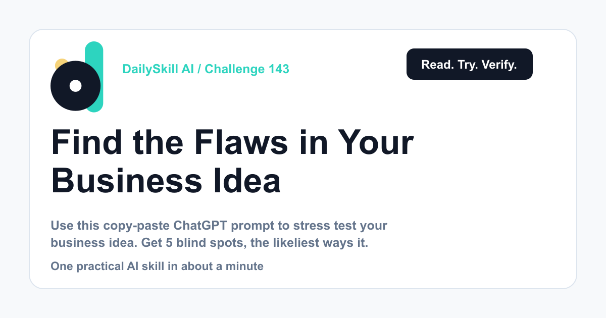 Find the Flaws in Your Business Idea Before Customers Do — DailySkill AI challenge card with an abstract brand illustration